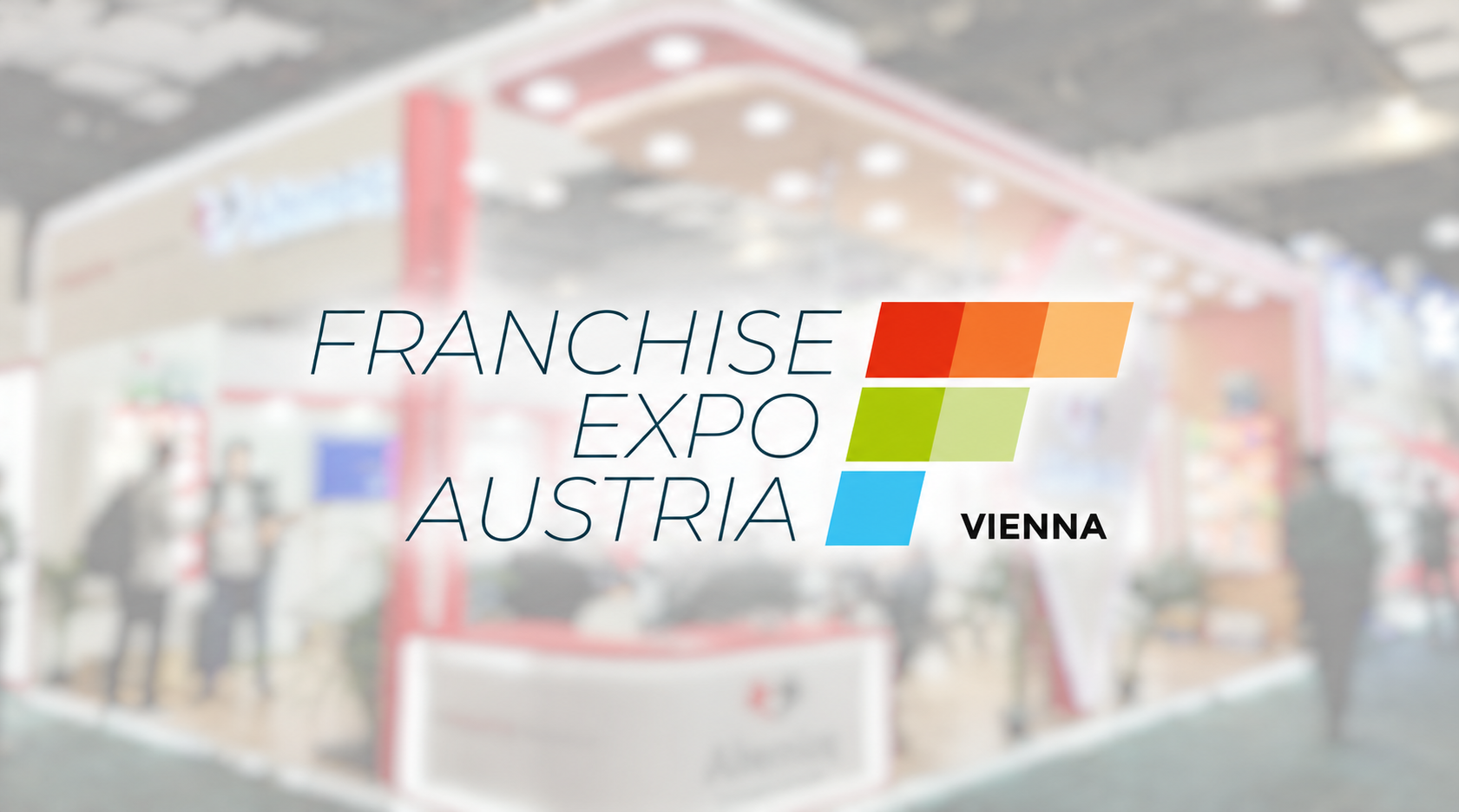 Franchise Expo Austria 2026: The Exhibitor's Strategy Guide