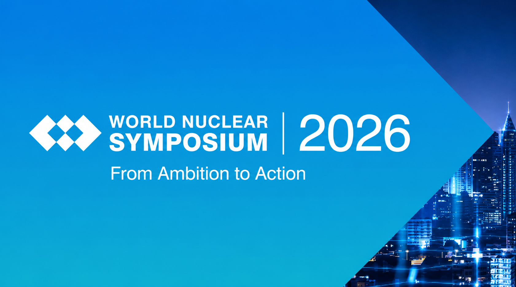 World Nuclear Symposium 2026: From Ambition to Action
