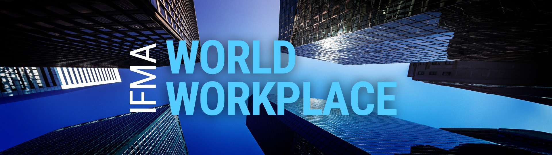 IFMA World Workplace 2026: The Complete Guide for FM Professionals