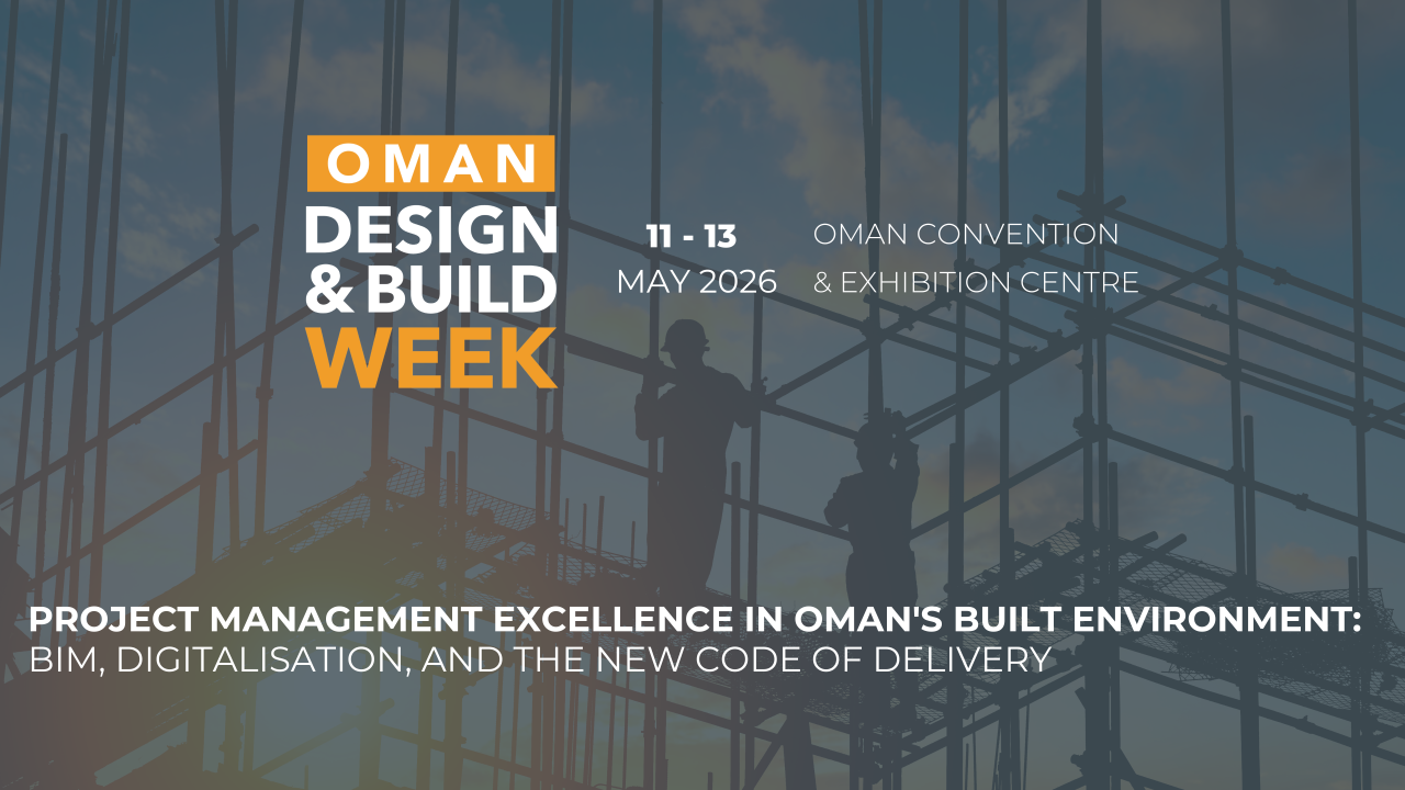 Oman Design & Build Week 2026: Where Vision 2040 Gets Built