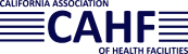 California Association of Health Facilities - CAHF 2026